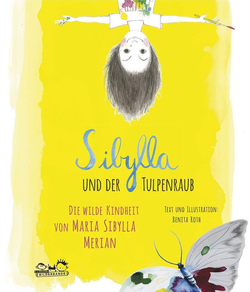 Cover: 9783865023872 | Sibylla und der Tulpenraub | Benita Roth | Buch | 24 S. | Deutsch