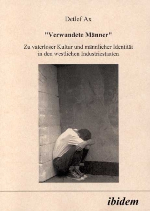 Cover: 9783898210416 | Verwundete Männer | Detlef Ax | Taschenbuch | Deutsch | ibidem
