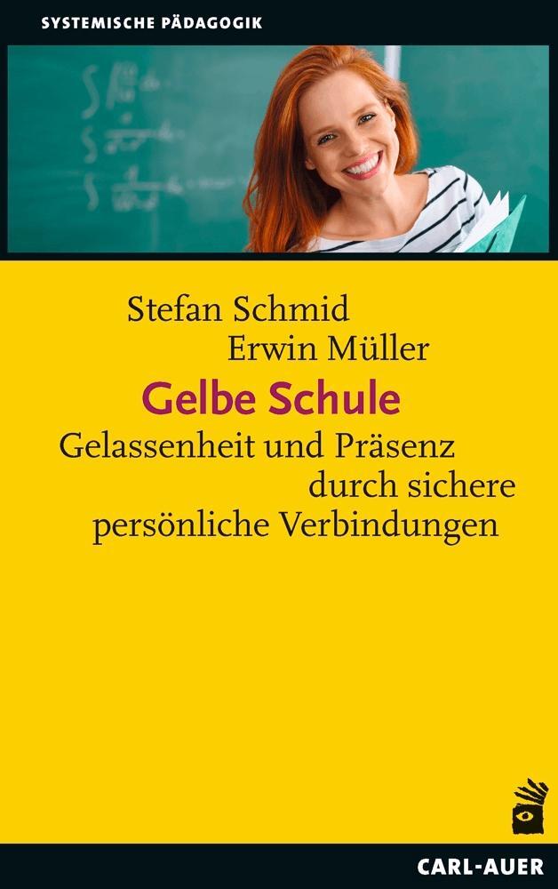 Cover: 9783849704193 | Gelbe Schule | Stefan Schmid (u. a.) | Taschenbuch | 201 S. | Deutsch