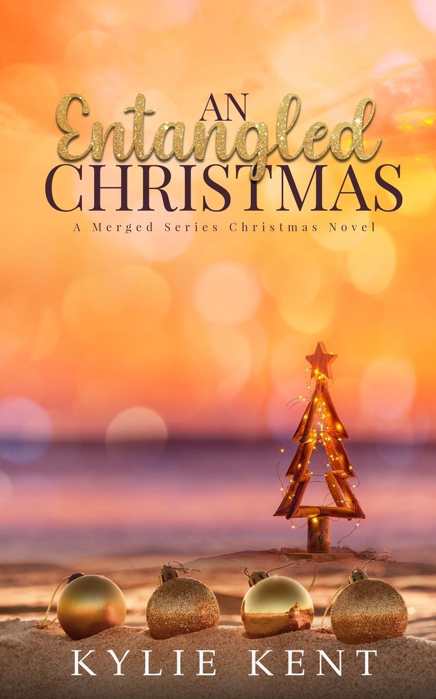 Cover: 9780645257274 | An Entagnled Christmas | A Merge Series Christmas Novel | Kylie Kent