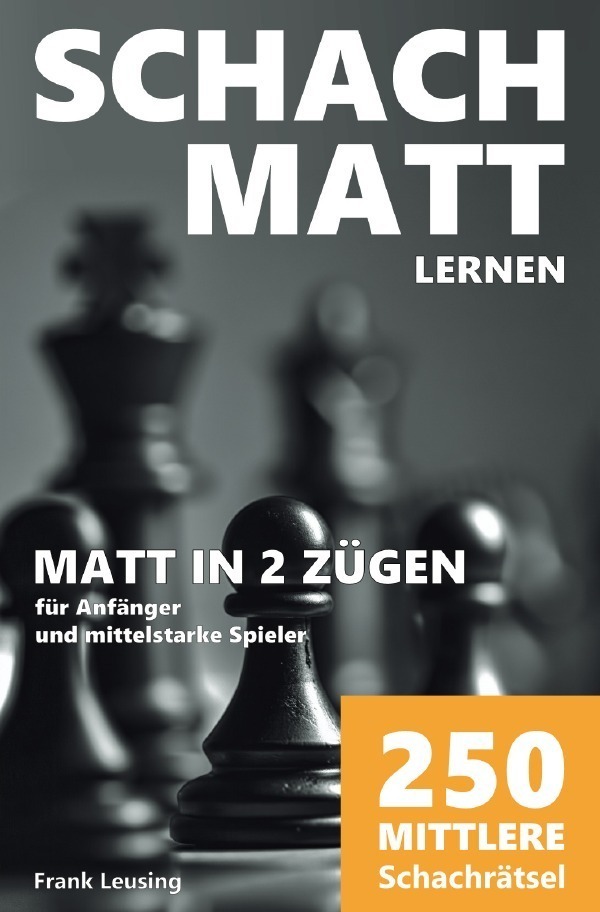 Cover: 9783757528690 | Schachmatt lernen, Matt in 2 Zügen | Frank Leusing | Taschenbuch