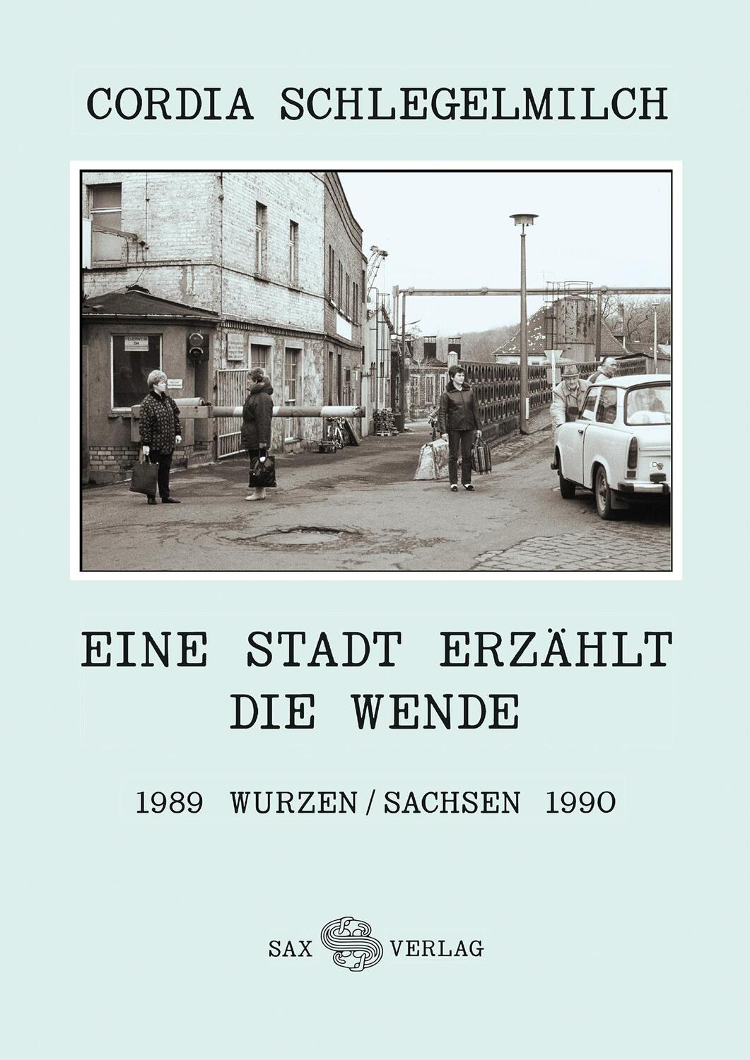 Cover: 9783867292399 | Eine Stadt erzählt die Wende | 1989 Wurzen/Sachsen 1990 | Taschenbuch