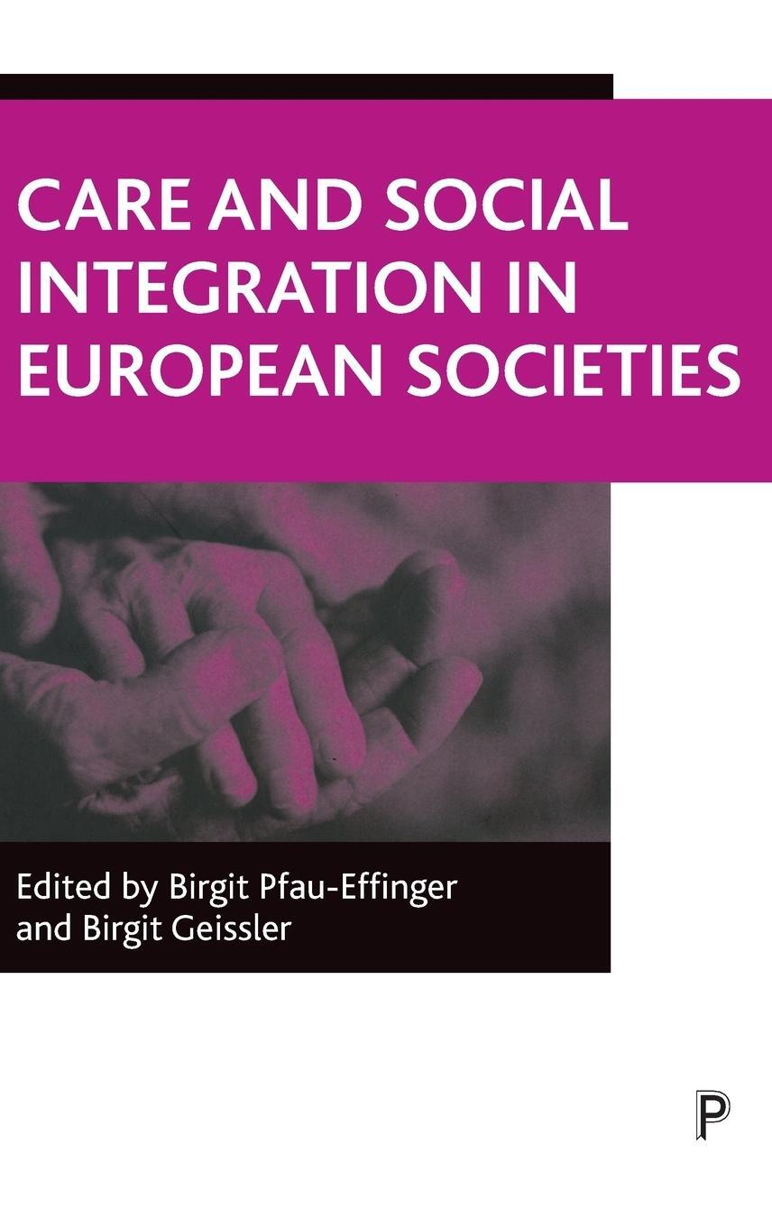 Cover: 9781861346049 | Care and social integration in European societies | Pfau-Effinger