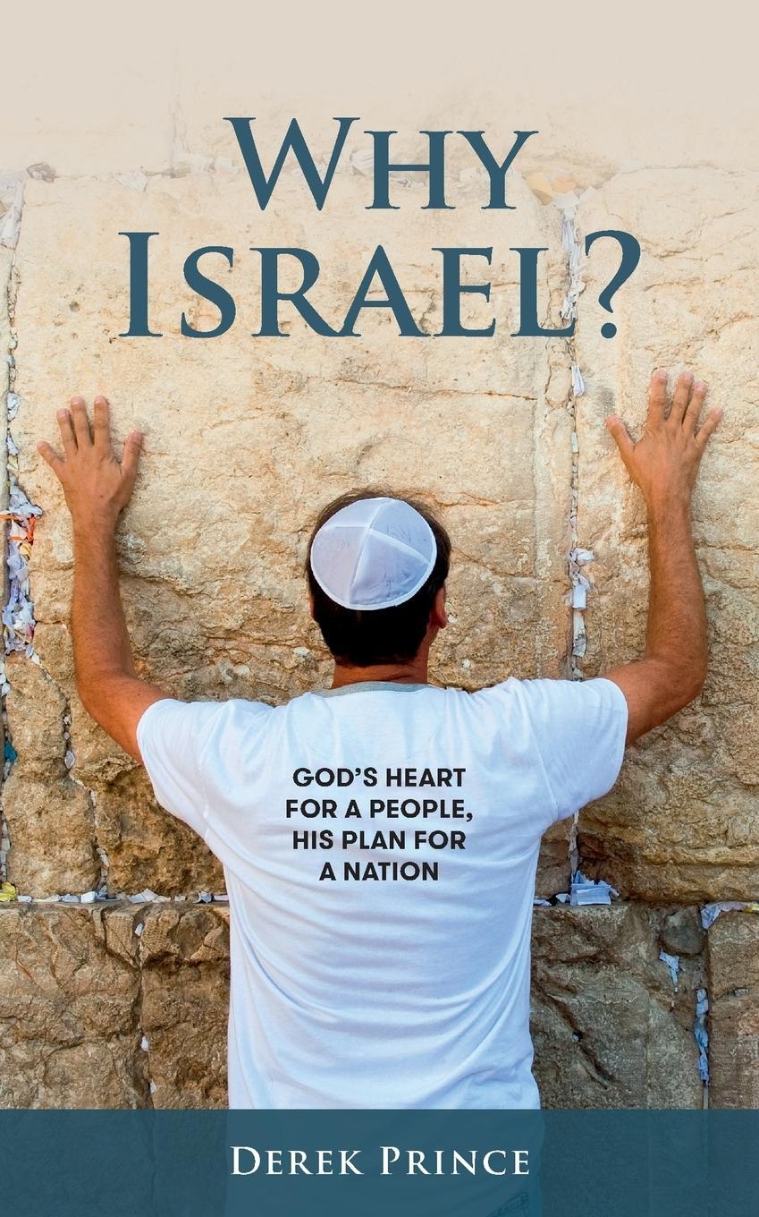 Cover: 9781782635918 | Why Israel? | God's Heart for a People, His Plan for a Nation | Prince