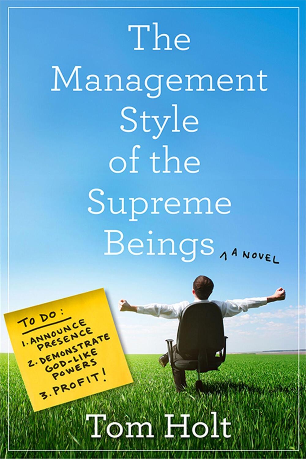 Cover: 9780356506692 | The Management Style of the Supreme Beings | Tom Holt | Taschenbuch