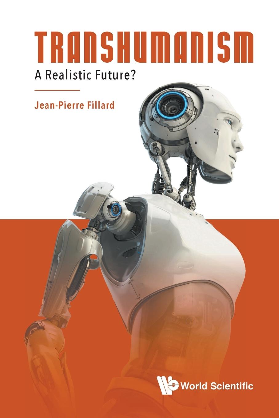 Cover: 9789811212109 | TRANSHUMANISM | A REALISTIC FUTURE? | Jean-Pierre Fillard | Buch