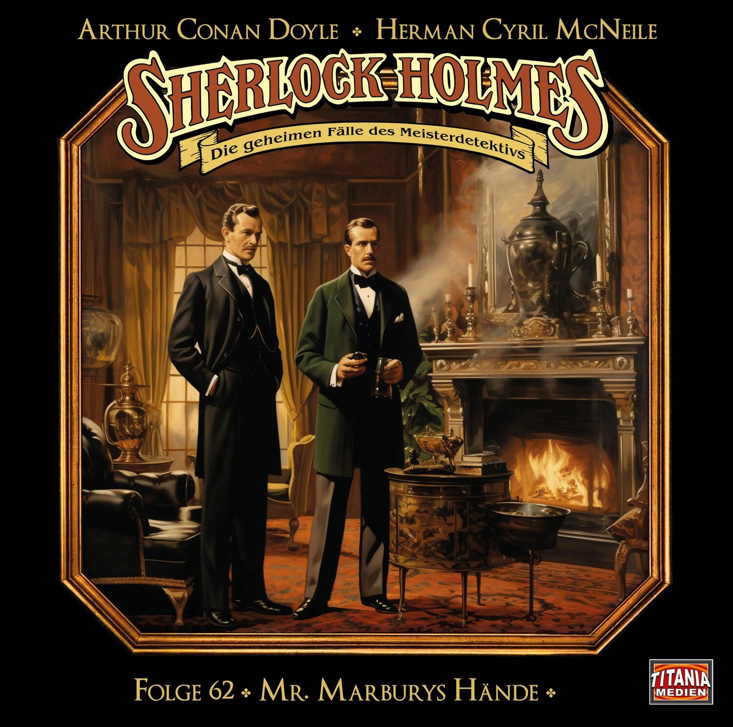 Cover: 9783785786420 | Sherlock Holmes - Folge 62 | Mr. Marburys Hände. Hörspiel. | Audio-CD