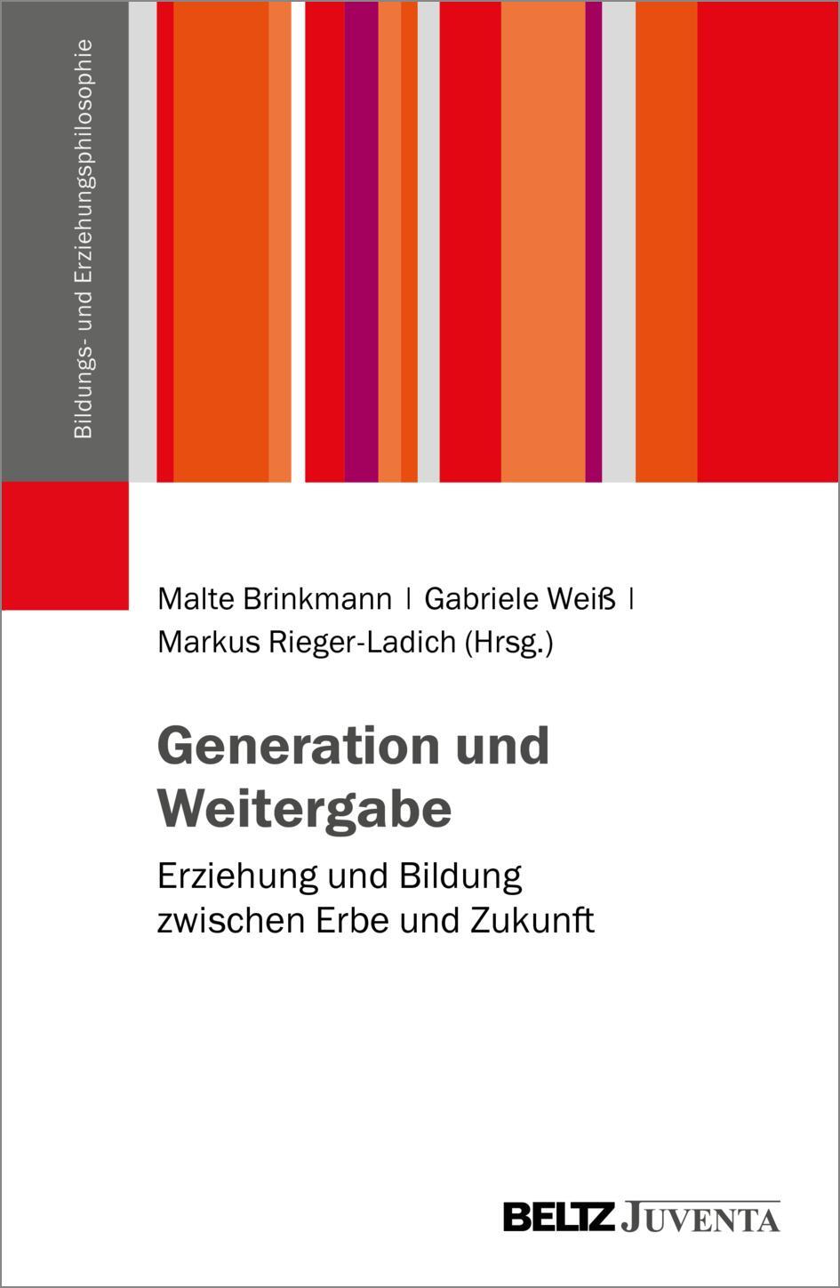 Cover: 9783779975540 | Generation und Weitergabe | Malte Brinkmann (u. a.) | Taschenbuch