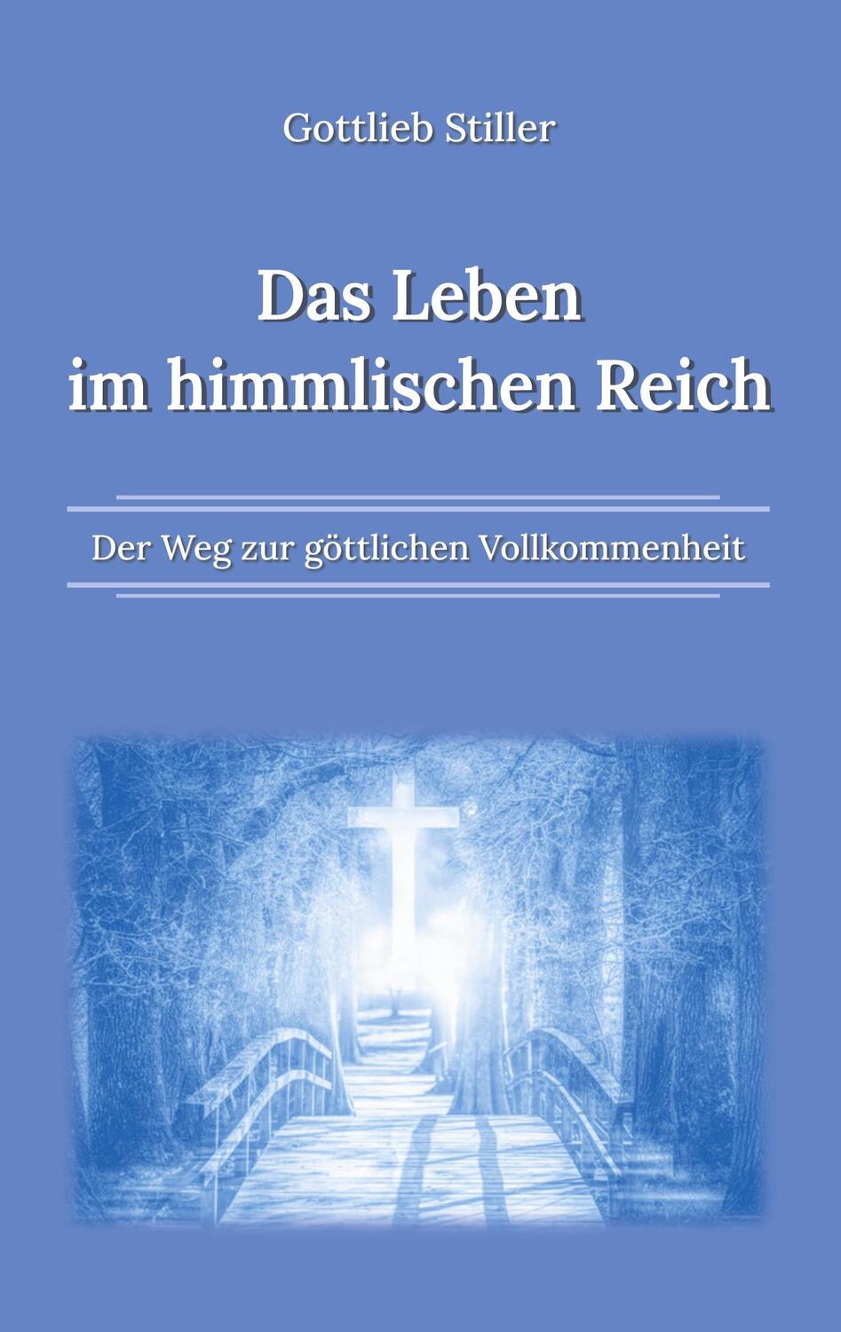 Cover: 9783755734062 | Das Leben im himmlischen Reich | Der Weg zur göttlichen Vollkommenheit
