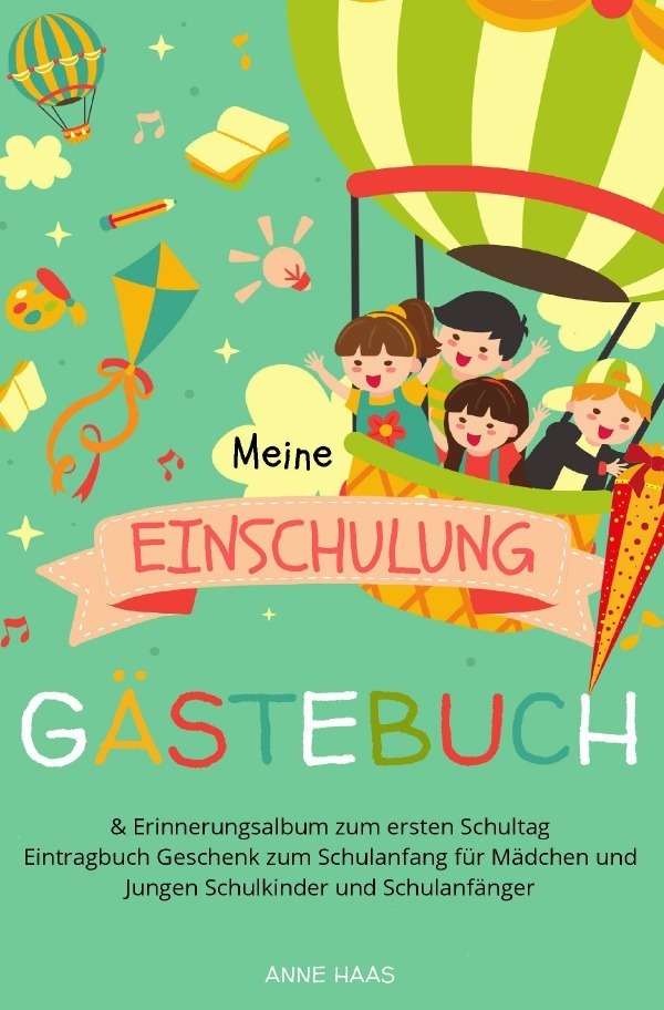 Cover: 9783750280649 | Meine Einschulung Gästebuch &amp; Erinnerungsalbum zum ersten Schultag...