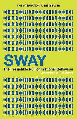 Cover: 9780753516829 | Sway | The Irresistible Pull of Irrational Behaviour | Brafman (u. a.)