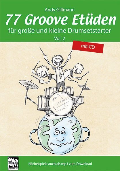 Cover: 9783897751798 | 77 Groove Etüden für große und kleine Drumsetstarter, m. 1 Audio-CD