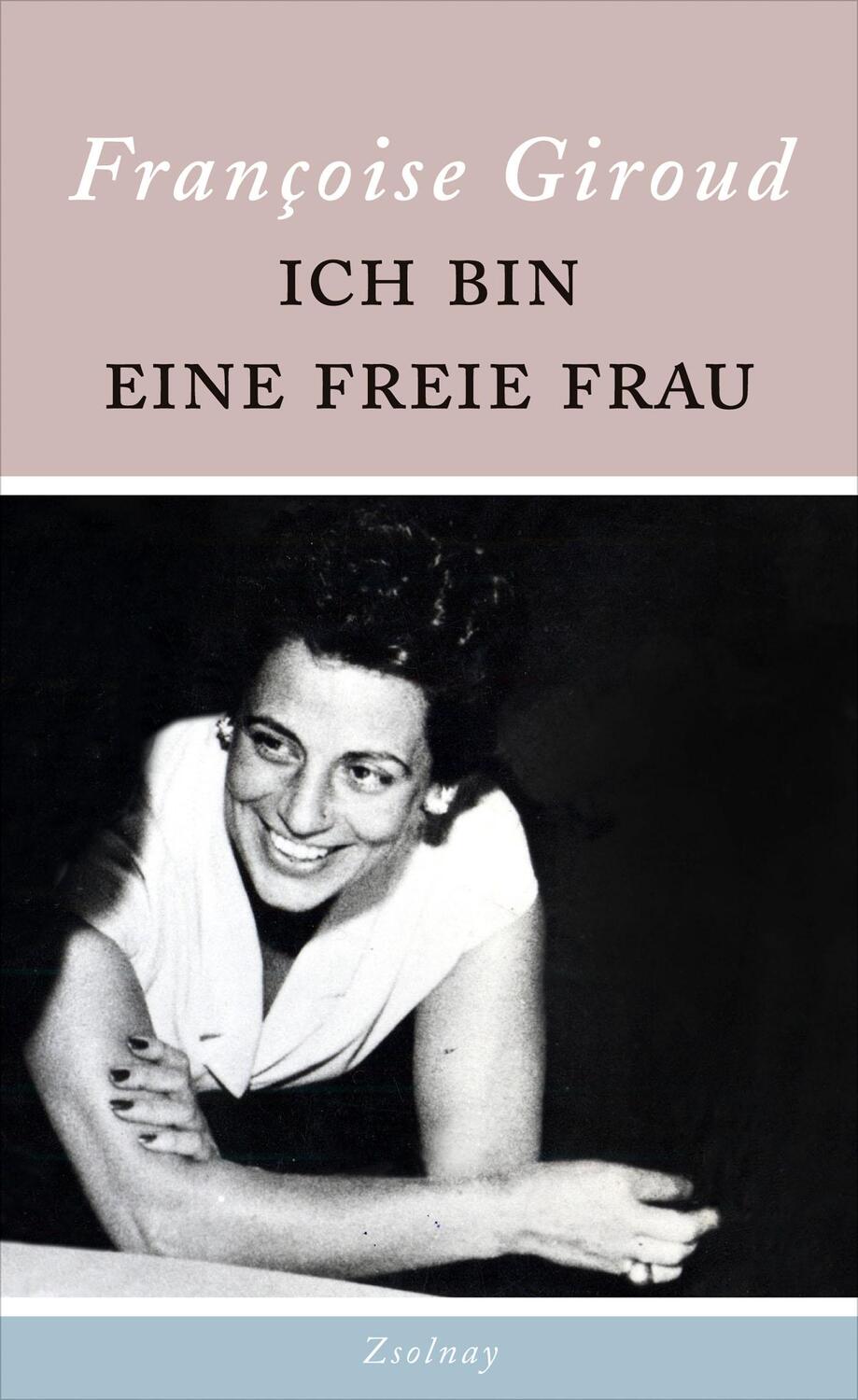 Cover: 9783552057661 | Ich bin eine freie Frau | Francoise Giroud | Buch | Deutsch | 2016