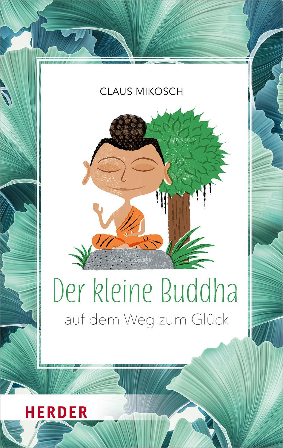 Cover: 9783451397424 | Der kleine Buddha auf dem Weg zum Glück | Auf dem Weg zum Glück | Buch