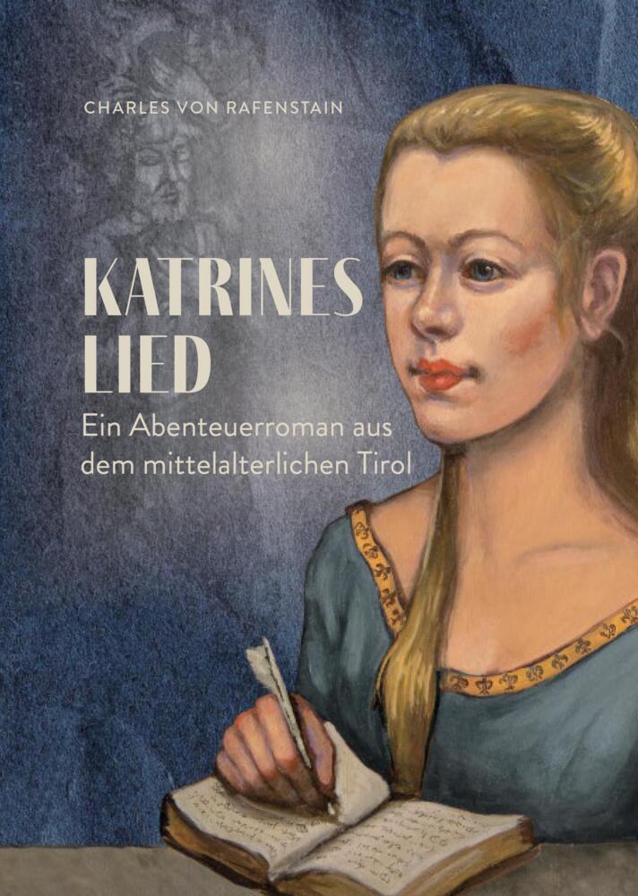 Cover: 9788897053927 | Katrines Lied | Ein Abenteuerroman aus dem mittelalterlichen Tirol