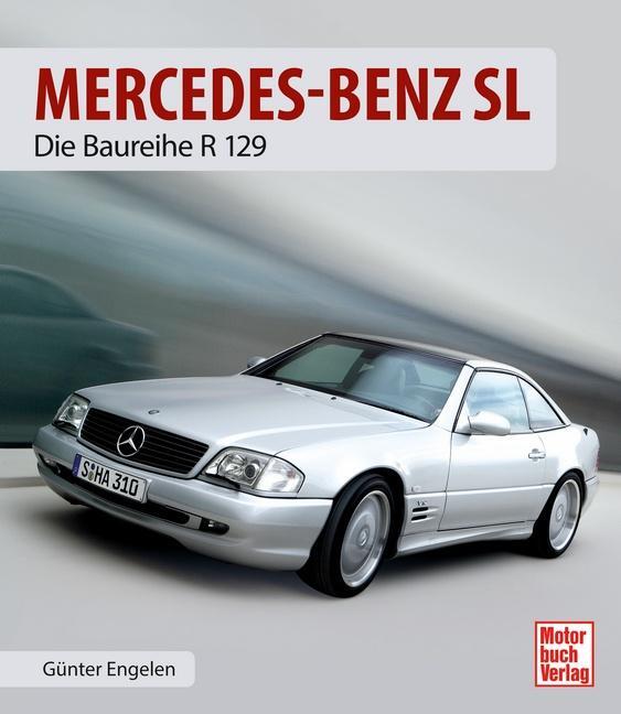 Cover: 9783613036895 | Mercedes-Benz SL | Die Baureihe R 129 | Günter Engelen | Buch | 352 S.