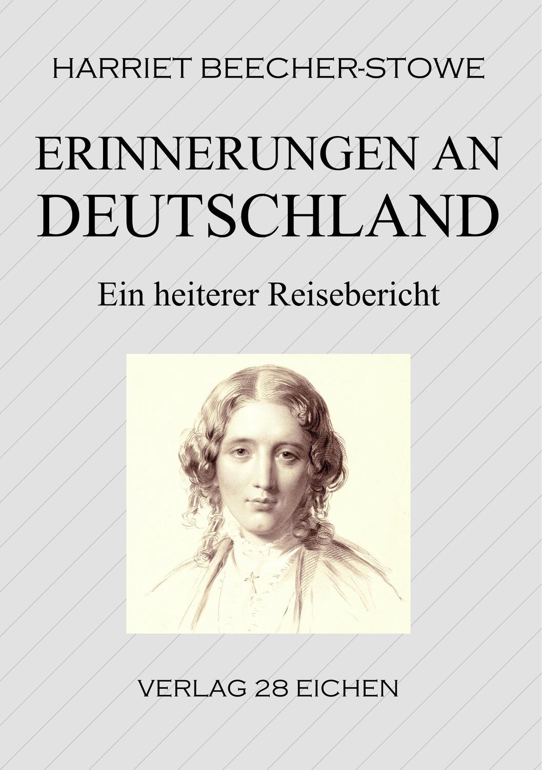 Cover: 9783960271109 | Erinnerungen an Deutschland | Harriet Beecher-Stowe | Taschenbuch