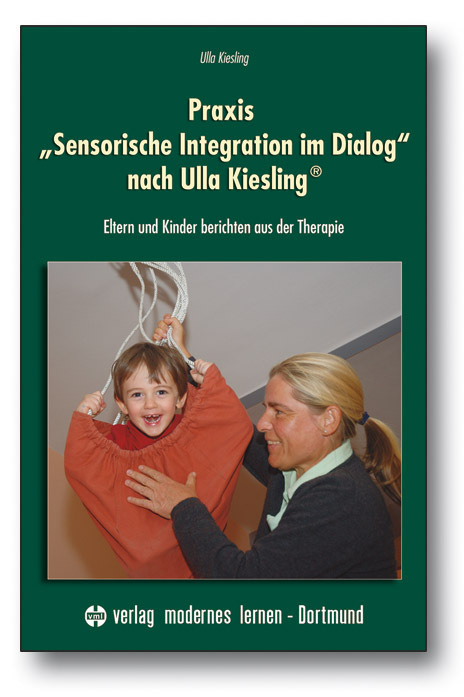 Cover: 9783808006313 | Praxis 'Sensorische Integration im Dialog' nach Ulla Kiesling | Buch