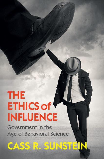 Cover: 9781107140707 | The Ethics of Influence | Cass R. Sunstein | Buch | Gebunden | 2016