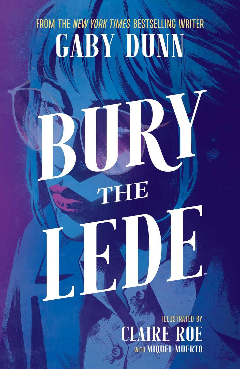 Cover: 9781684154272 | Bury the Lede | Gaby Dunn | Taschenbuch | Englisch | 2019