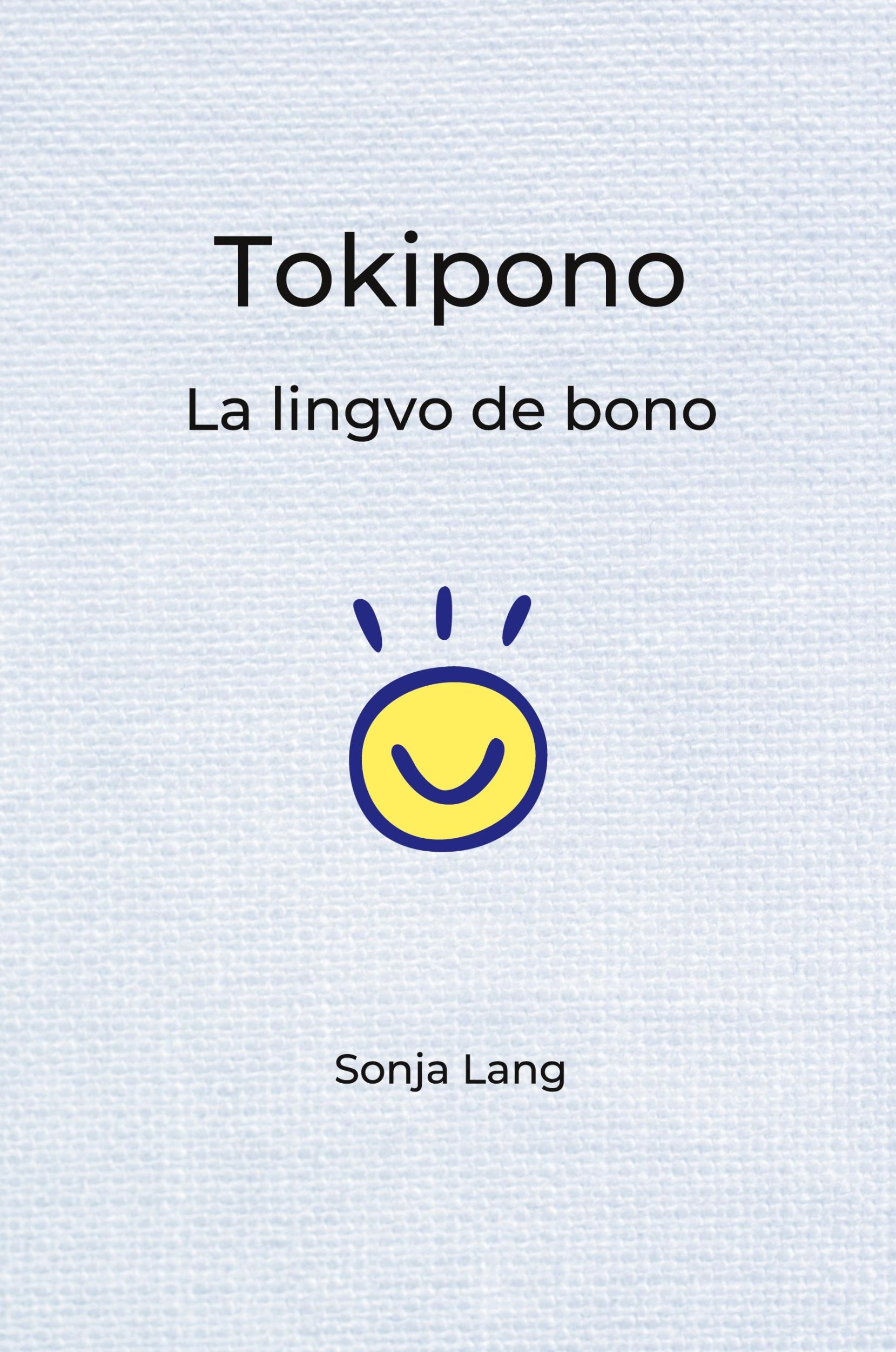 Cover: 9789464376098 | Tokipono | La lingvo de bono | Sonja Lang | Taschenbuch | Esperanto