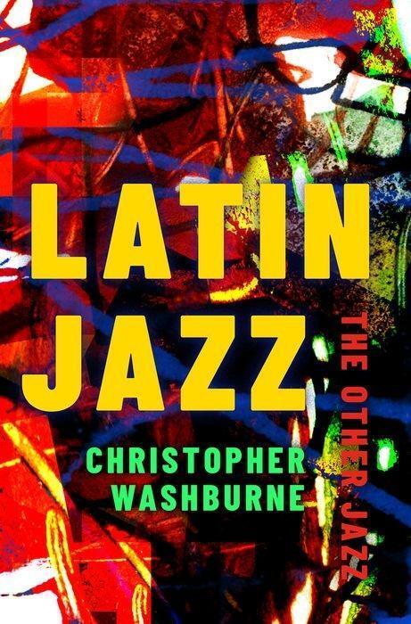 Cover: 9780197510841 | Latin Jazz | The Other Jazz | Christopher Washburne | Taschenbuch