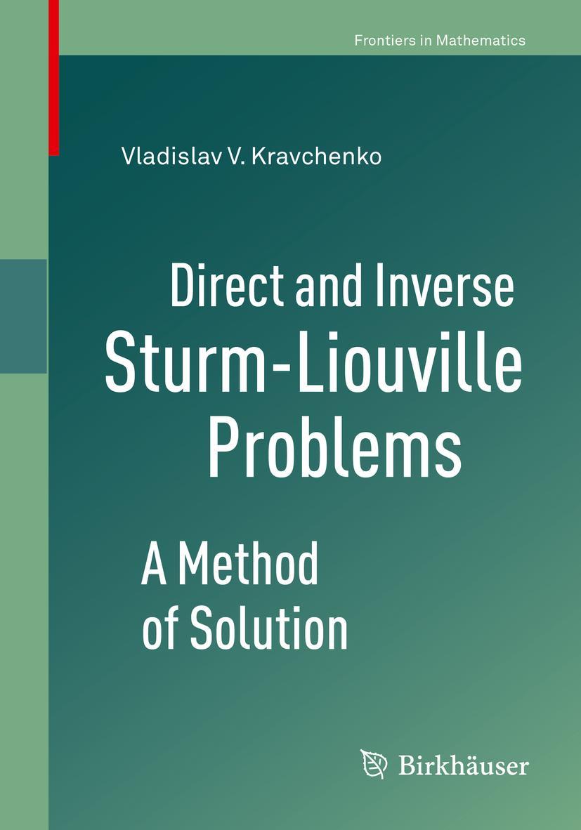 Cover: 9783030478483 | Direct and Inverse Sturm-Liouville Problems | A Method of Solution