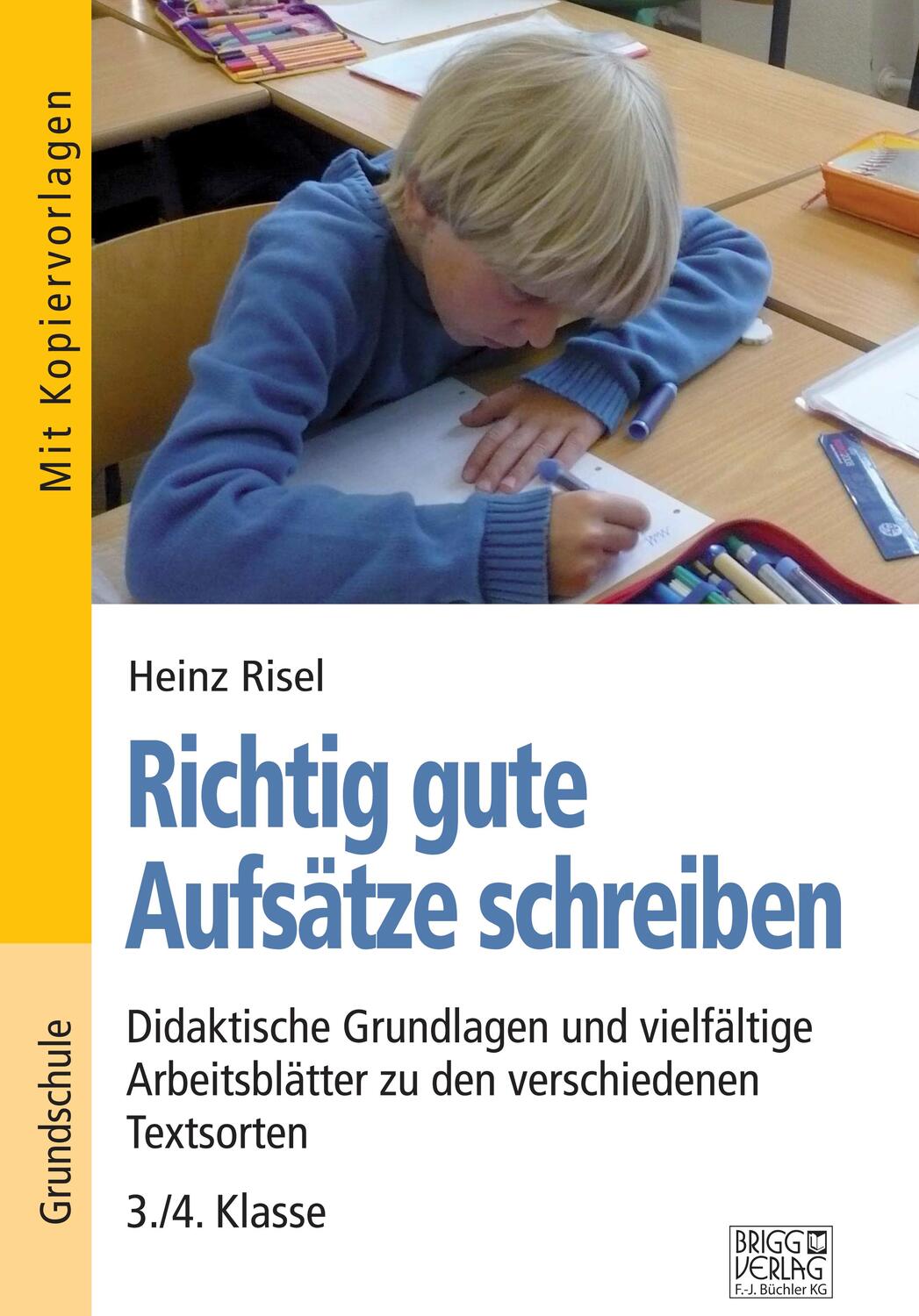 Cover: 9783956603280 | Richtig gute Aufsätze schreiben | Heinz Risel | Taschenbuch | Deutsch