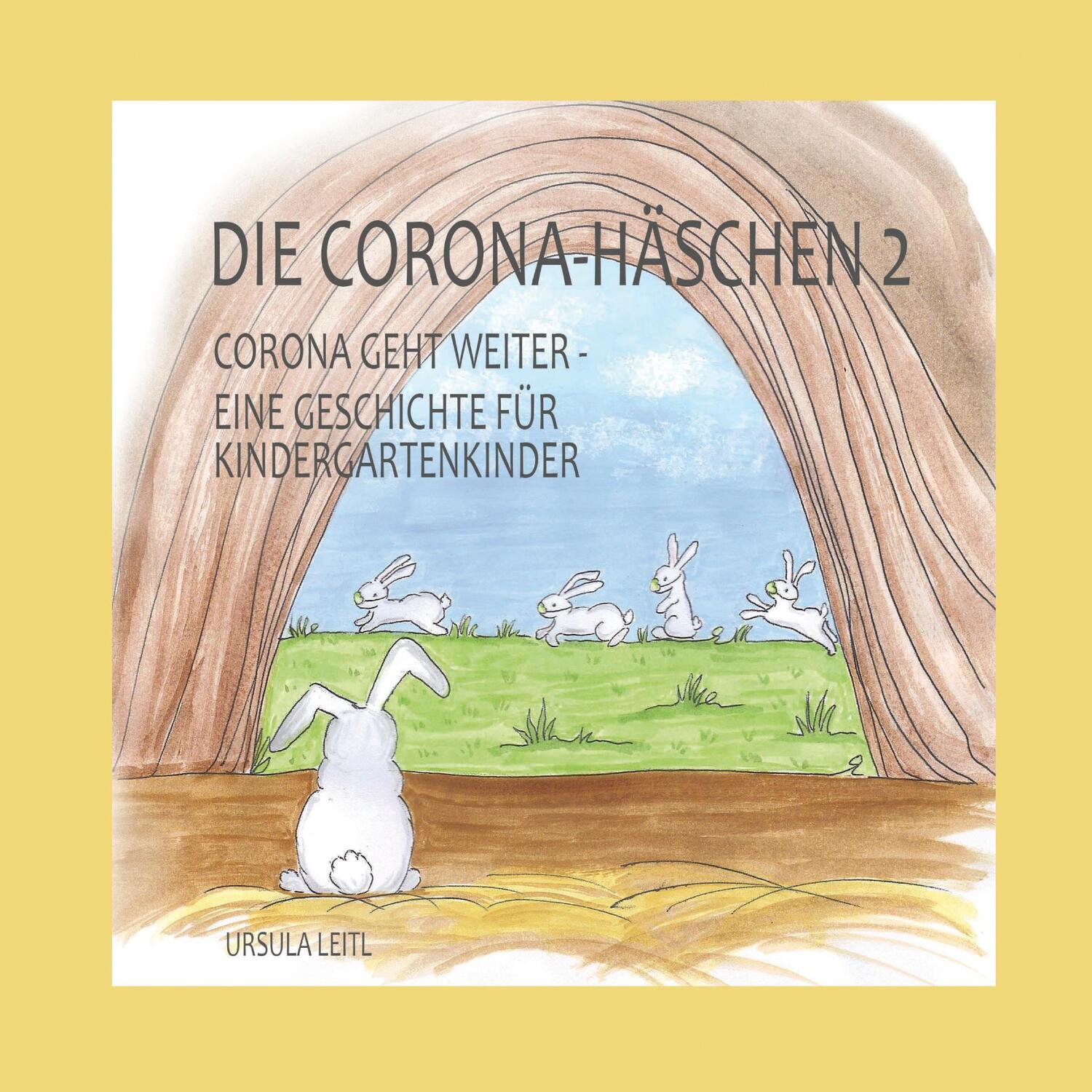 Cover: 9783347183988 | Die Corona-Häschen 2 | Ursula Leitl | Taschenbuch | Die Corona-Häschen