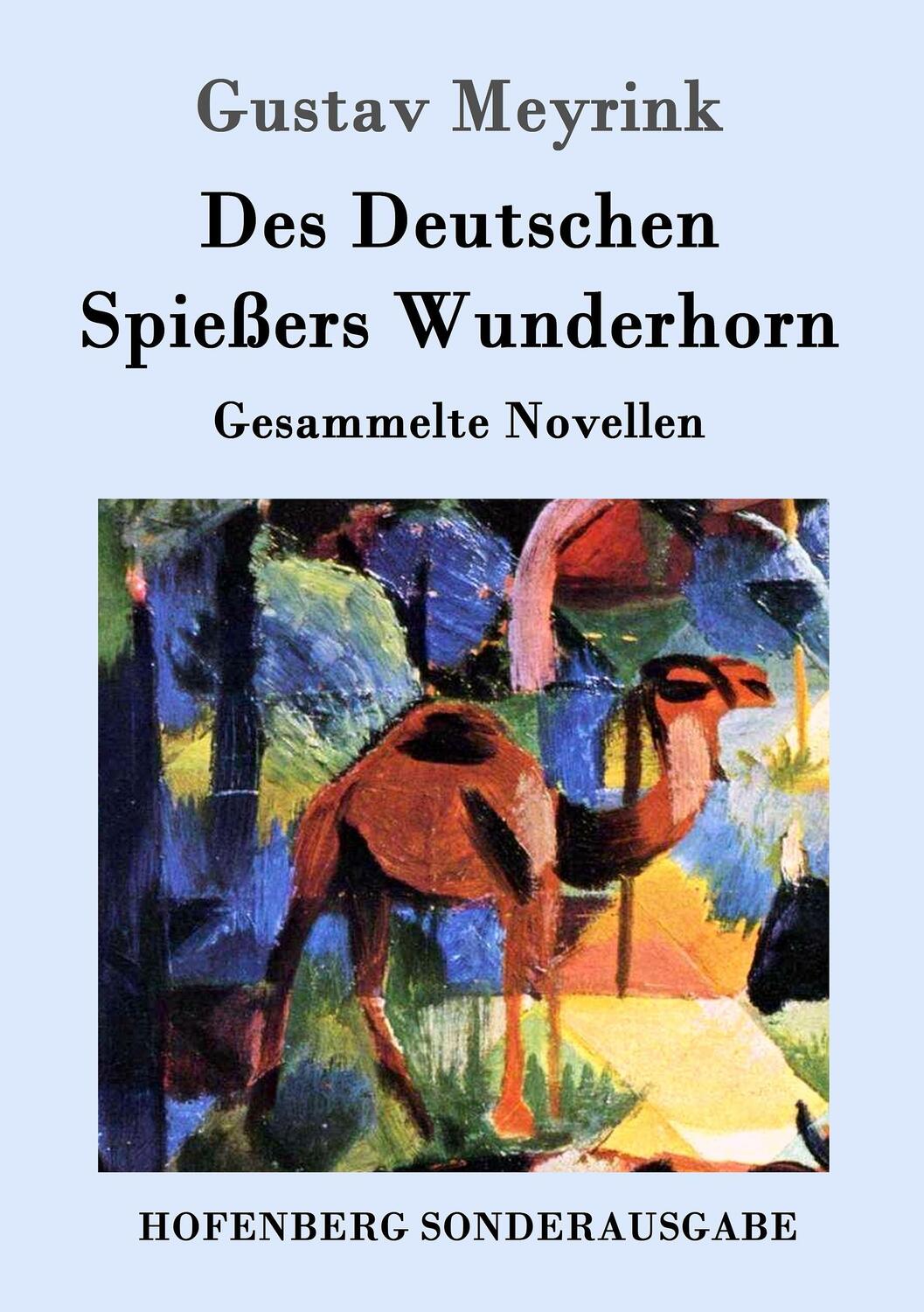 Cover: 9783861997047 | Des Deutschen Spießers Wunderhorn | Gesammelte Novellen | Meyrink