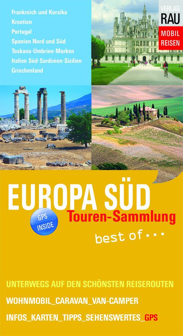 Cover: 9783926145901 | Europa Süd | Tourensammlung best of ... | Werner Rau | Taschenbuch