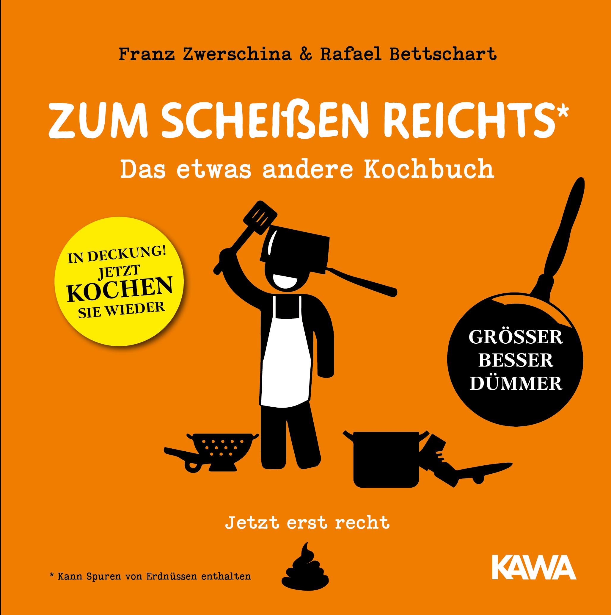 Cover: 9783986601331 | Zum Scheißen reichts - jetzt erst recht! | Das etwas andere Kochbuch