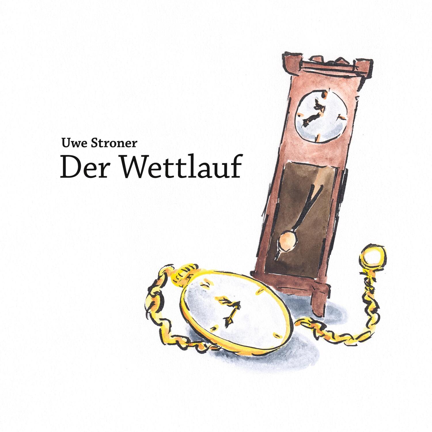 Cover: 9783347702264 | Der Wettlauf | Uwe Stroner | Taschenbuch | Paperback | Deutsch | 2022