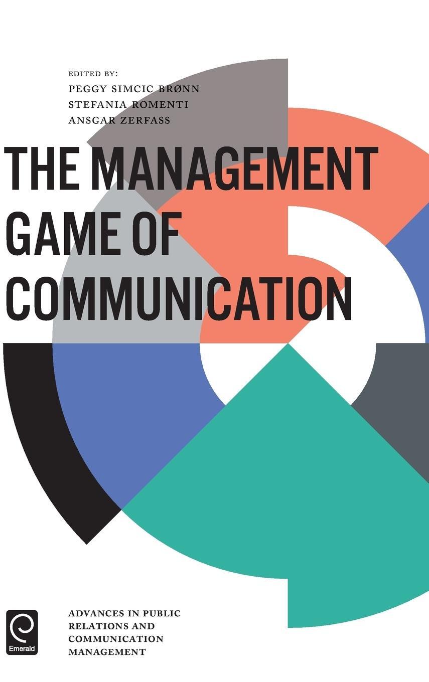 Cover: 9781786357168 | The Management Game of Communication | Stefania Romenti | Buch | 2016