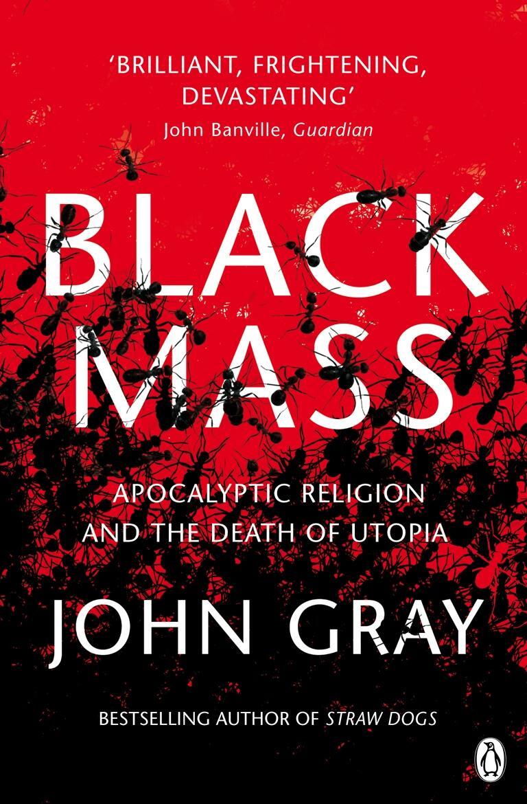 Cover: 9780141025988 | Black Mass | Apocalyptic Religion and the Death of Utopia | John Gray