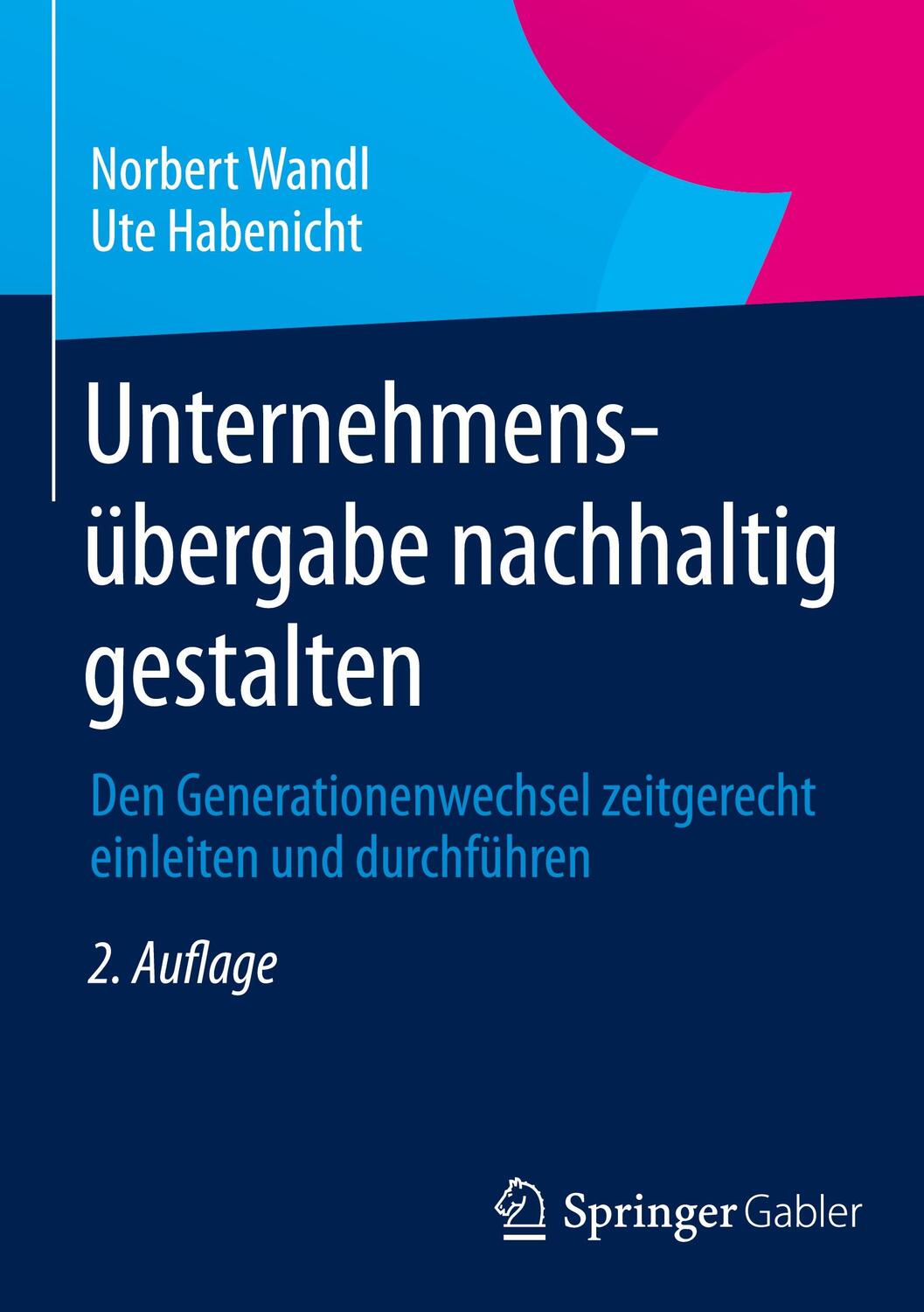 Cover: 9783834945525 | Unternehmensübergabe nachhaltig gestalten | Ute Habenicht (u. a.) | xi