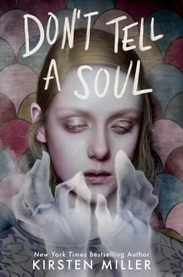 Cover: 9780525581239 | Don't Tell a Soul | Kirsten Miller | Taschenbuch | Englisch | 2022