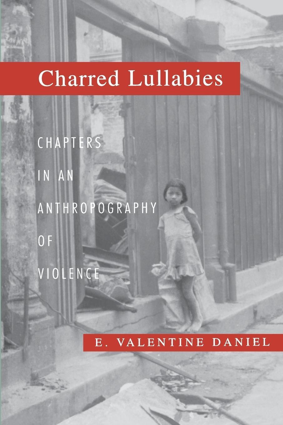 Cover: 9780691027739 | Charred Lullabies | Chapters in an Anthropography of Violence | Daniel