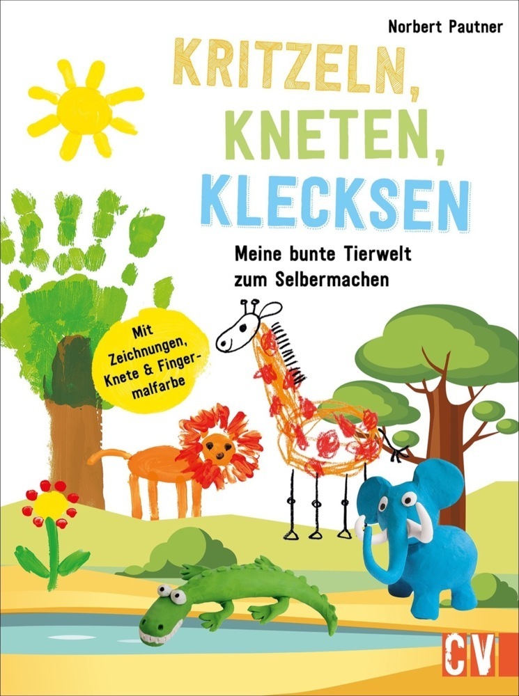 Cover: 9783841102416 | Kritzeln, Kneten, Klecksen | Meine bunte Tierwelt zum Selbermachen