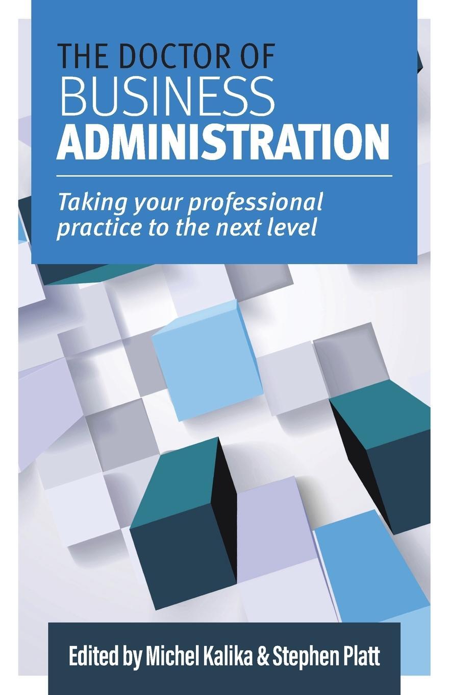 Cover: 9781915529008 | The Doctor of Business Administration | Stephen Platt | Taschenbuch