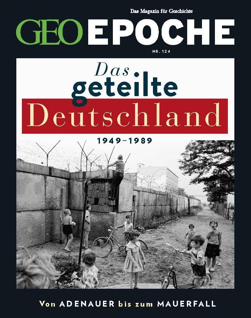 Cover: 9783652015066 | GEO Epoche 126/2024 - Das geteilte Deutschland | Schaefer (u. a.)