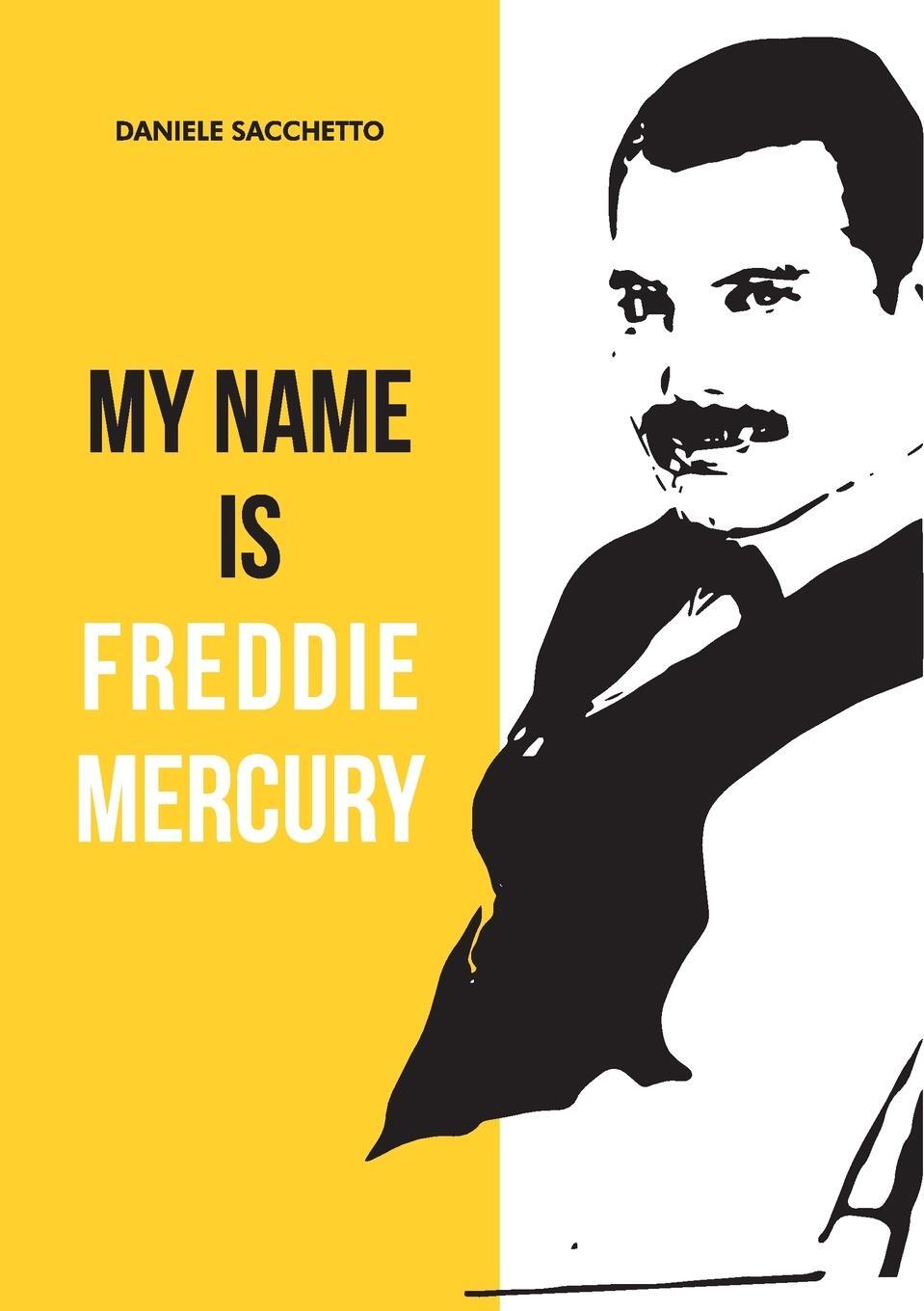 Cover: 9791220353854 | My name is Freddie Mercury | Daniele Sacchetto | Taschenbuch | 2021