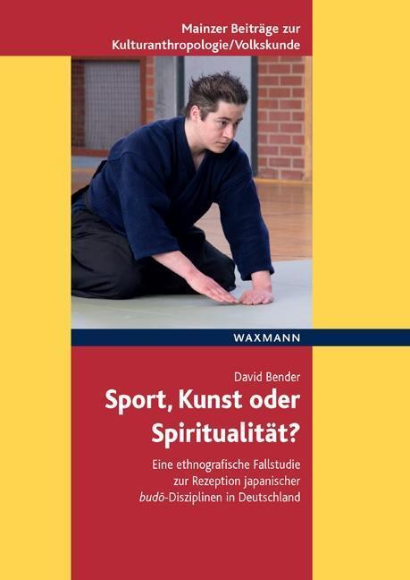 Cover: 9783830926986 | Sport, Kunst oder Spiritualität? | David Bender | Buch | 380 S. | 2012