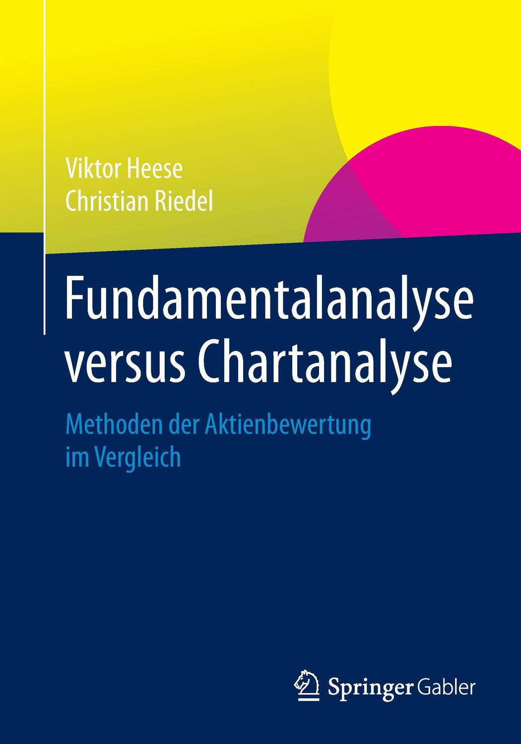 Cover: 9783658024536 | Fundamentalanalyse versus Chartanalyse | Christian Riedel (u. a.) | IX