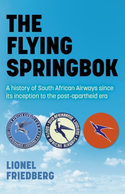 Cover: 9781789046465 | Flying Springbok, The | Lionel Friedberg | Taschenbuch | Englisch