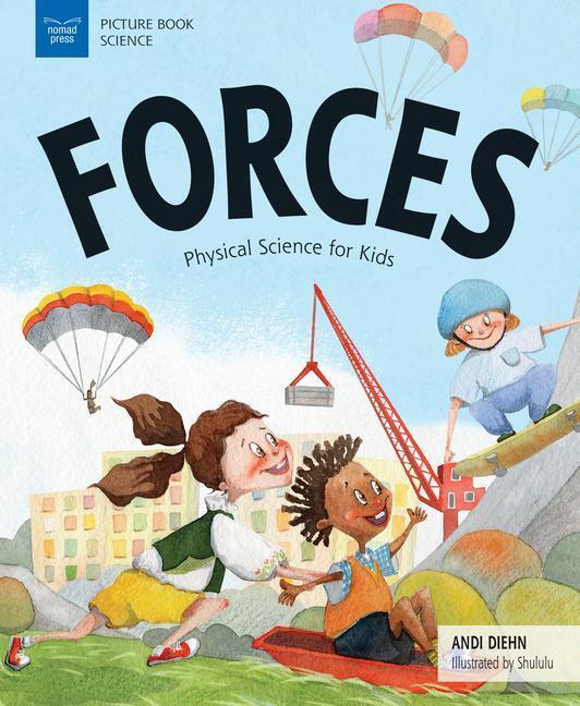 Cover: 9781619306387 | Forces: Physical Science for Kids | Andi Diehn | Taschenbuch | 2018