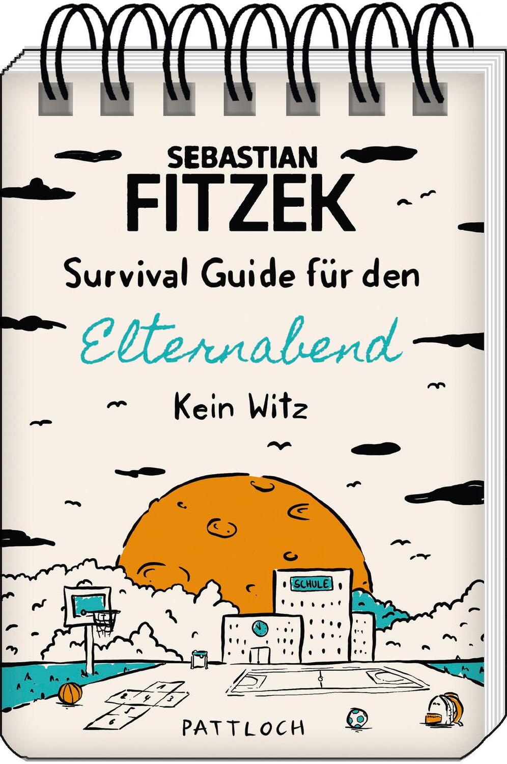 Cover: 9783629015310 | Survival Guide für den Elternabend | Sebastian Fitzek | Taschenbuch