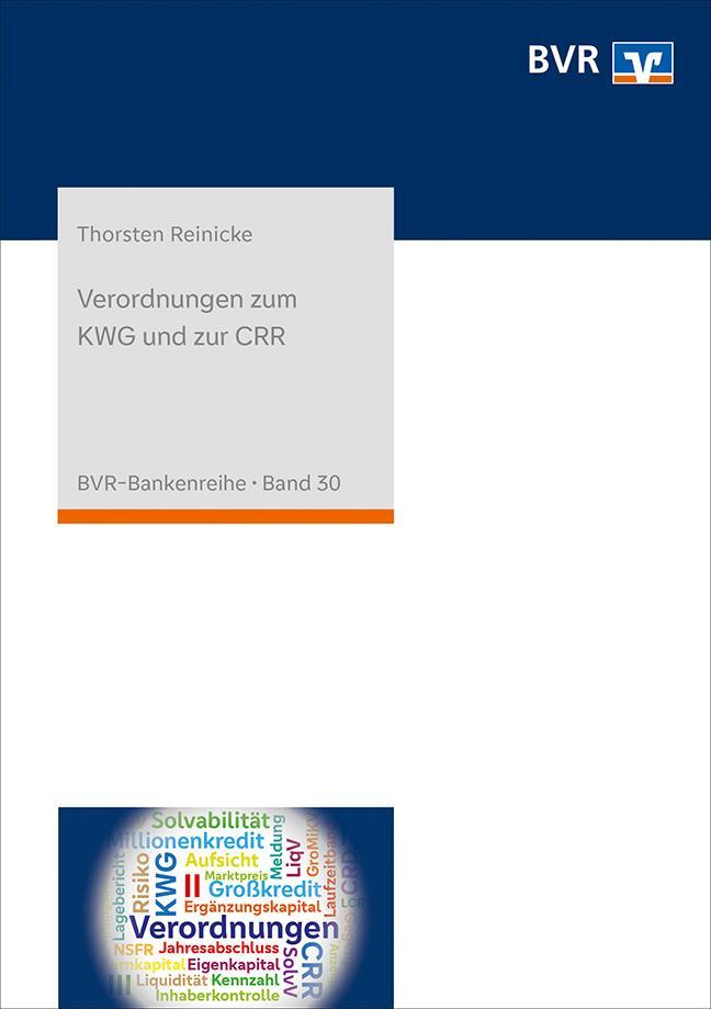 Cover: 9783871513145 | Verordnungen zum KWG und zur CRR | Thorsten Reinicke | Taschenbuch