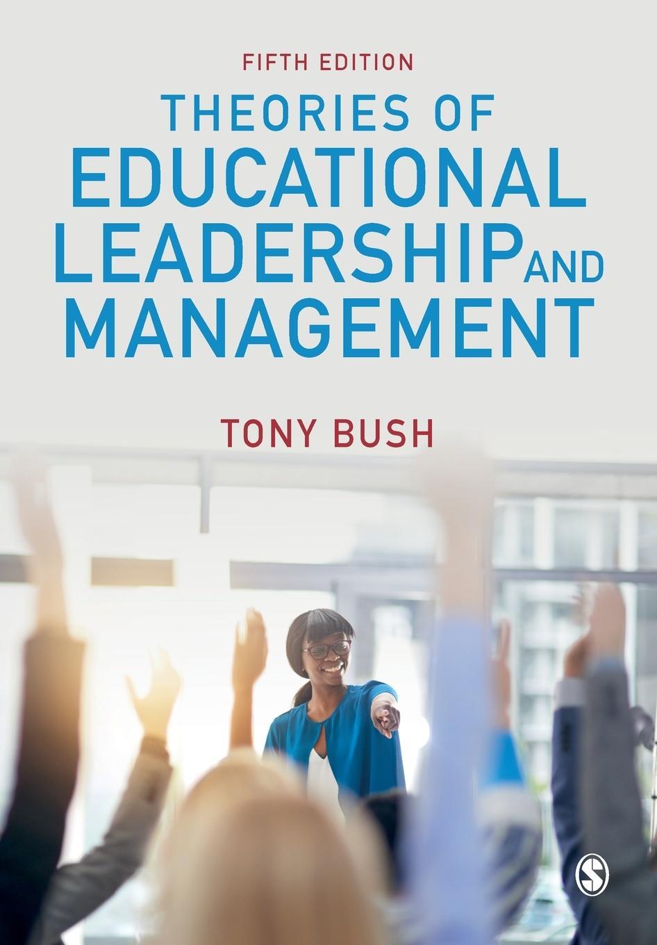 Cover: 9781526432131 | Theories of Educational Leadership and Management | Tony Bush | Buch