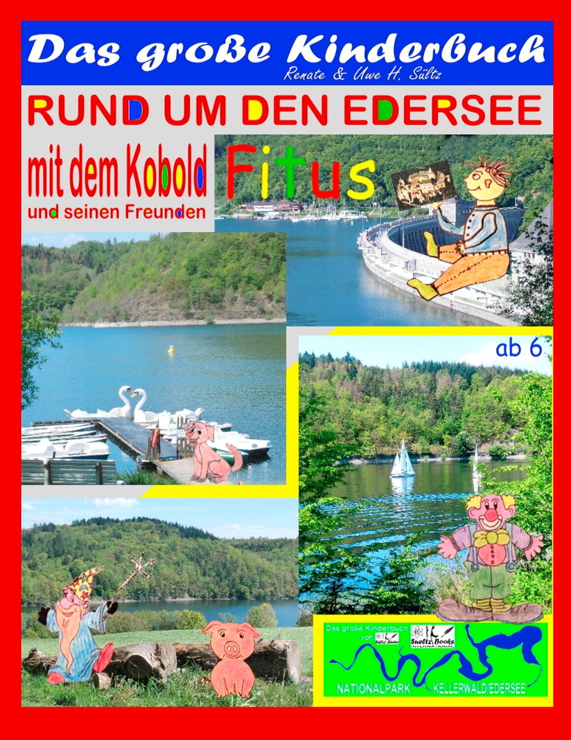 Cover: 9783750409286 | Das große Kinderbuch - Rund um den Edersee mit dem Kobold Fitus und...